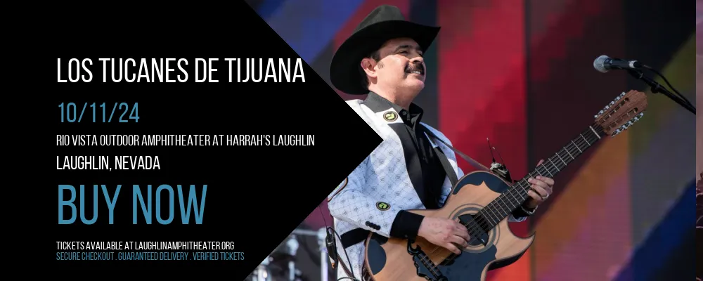 Los Tucanes De Tijuana at Rio Vista Outdoor Amphitheater at Harrah's Laughlin